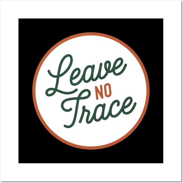 Leave No Trace Wall Art by Mark Studio